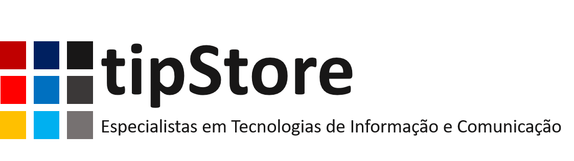 tipStore - Especialistas em Tecnologias de Informação e Comunicação